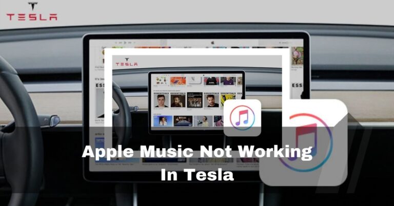 Apple Music Not Working Tesla – Causes And Easy Fixes 2024