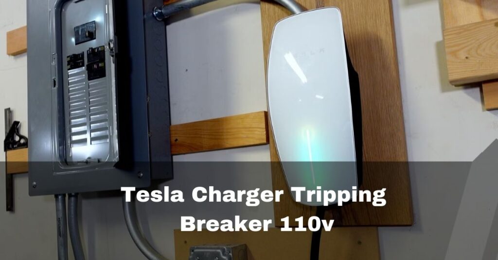 Tesla Charger Tripping Breaker 110v