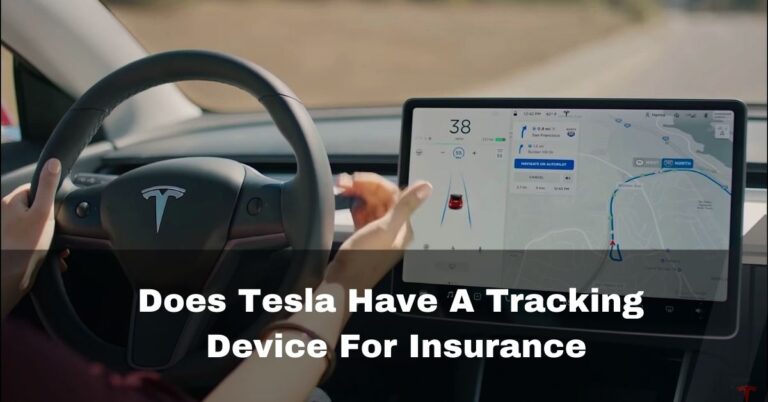 Does Tesla Have A Tracking Device For Insurance – 2024