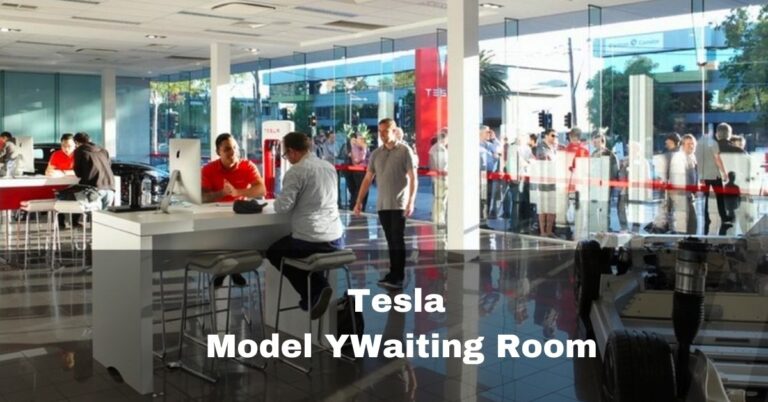 Tesla Model Y Waiting Room – Detailed Info Is Here -Read Now
