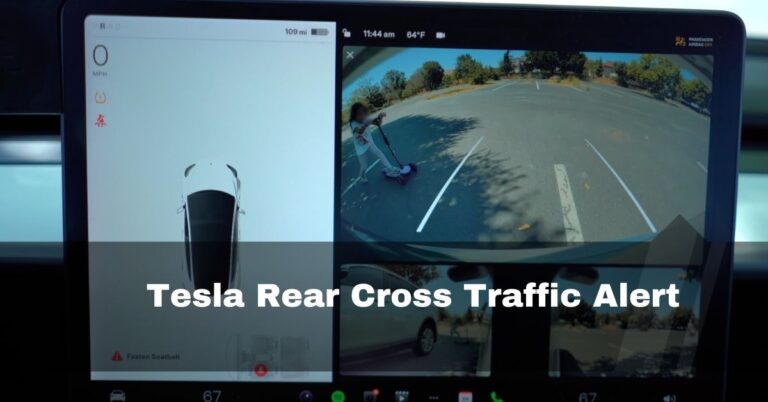 Tesla Rear Cross Traffic Alert – Current & Alternative In 2024